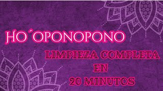 HOOPONOPONO  Limpieza Completa en 20 Minutos 🎧 Elevando Tu Vibración con la Frecuencia 432 Hz [upl. by Crelin]