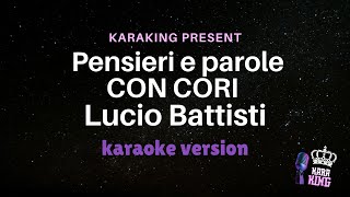 Lucio Battisti  Pensieri e parole  CON CORI  karaoke version from karaking karaoke [upl. by Yedarb]