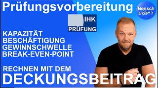 Prüfungsvorbereitung Aufgaben mit dem Deckungsbetrag  rechnerische Lösung [upl. by Corabel361]