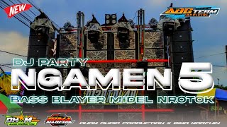 DJ NGAMEN 5 ‼️ DJ PARTY BASS MBEDEL ‼️ BY DHAM AUDIO PRODUCTION X BIMA MARFHIN ‼️ [upl. by Arratahs198]