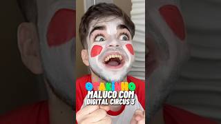 OTAKINHO MALUCO COM DIGITAL CIRCUS 3 Shorts [upl. by Chivers]