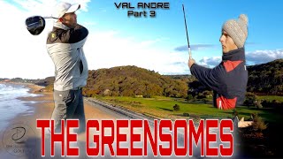 VAL ANDRE Golf Club  Course Vlog  GREENSOMES  Part 3 [upl. by Lihkin236]