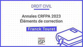 Annales CRFPA 2023  Droit civil [upl. by Dorsy]