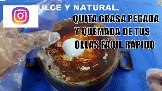 ✅ Cómo brillar OLLAS CON GRASA PEGADA Y QUEMADA  Dulce y Natural [upl. by Armilda239]