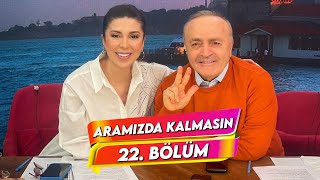 Aramızda Kalmasın  31 Ocak 2024  22 Bölüm AramizdaTV8 [upl. by Enylekcaj194]