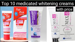 Top 10 whitening medicated creams with price  best medicated whitening creams in pakistan [upl. by Bernat]