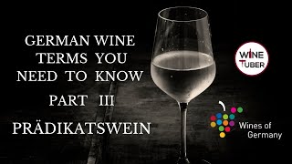 What is Prädikatswein German wine terms part III WineTuber [upl. by Liagiba]