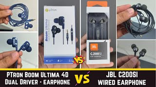 JBL C200SI vs PTron Boom Ultima Wired Earphones Mic test  office meeting  detail comparison [upl. by Kered807]