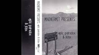 Epic Paradox amp Kinx  Madhermit Presents 1998 [upl. by Berlin]