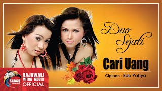 Duo Sejati  Cari Uang  Dangdut OFFICIAL [upl. by Cocks]