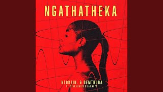 Ntokzin amp De Mthuda  Ngathatheka Official Audio feat Starr Healer amp Zar Keys [upl. by Je187]