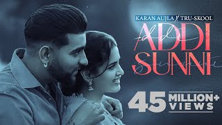 KARAN AUJLA  Addi Sunni  TruSkool  BTFU  New Punjabi Song 2021  Latest Punjabi Songs 2021 [upl. by Adao]