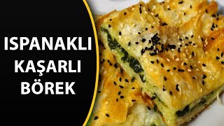 KAŞARLI ISPANAKLI BÖREK  Ispanaklı kaşarlı börek tarifi [upl. by Naved]