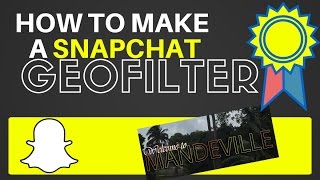 How to Make a Snapchat Geofilter [upl. by Ilke690]