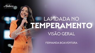 Lapidada no Temperamento  Visão Geral  Fernanda Boaventura  Mulheres DT 2024 Lapidadas [upl. by Arondell365]