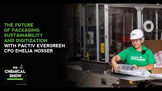 The Future Of Packaging Sustainability And Digitization With Pactiv Evergreen CPO Emelia Nosser [upl. by Briggs]