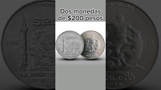 DOS MONEDAS DE 200 PESOS CONMEMORATIVAS ¡¡¡VALEN MILES DE PESOS [upl. by Imhsar]