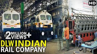 यहाँ दिया जाता हे भारतीय रेल को आकार  The Biggest Indian Rail Company DLW [upl. by Ellehcsor]