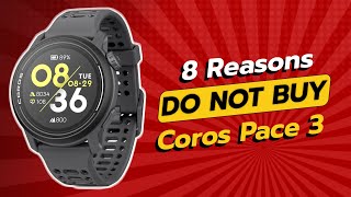 DONT BUY COROS PACE 3 BEFORE WATCHING THIS VIDEO 😱 8 Reasons [upl. by Anilek]