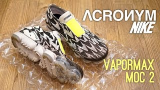 Nike x Acronym Vapormax Moc 2 Overview [upl. by Amirak619]