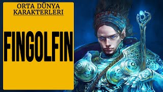 FINGOLFIN Orta Dünya  Silmarillion  Yüzüklerin Efendisi [upl. by Marabelle]