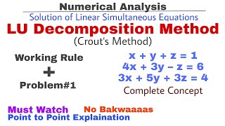 3 LU Decomposition Method Crouts Method  Working Rule amp Problem1  Concept  Numerical Methods [upl. by Rafa]