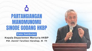 PARTANGIANGAN MANOMUNOMU SINODE GODANG HKBP 2024  KATA SAMBUTAN  PDT DANIEL HARAHAP [upl. by Suisyola]