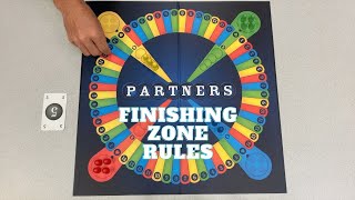 Partners Board Game Finishing Zone Rules [upl. by Niloc]