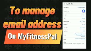 2024 Updated How to Manage Email Address on My Fitness Pal App [upl. by Nevaed]