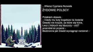 Wiersz Cypriana Norwida  ŻYDOWIE POLSCY [upl. by Atteiluj]