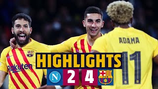 NAPOLI 2  4 BARÇA I HIGHLIGHTS UEFA EUROPA LEAGUE 🔵🔴 [upl. by Seuqramed]