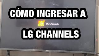 Cómo INGRESAR a LG CHANNELS EN SMART LG [upl. by Niboc]