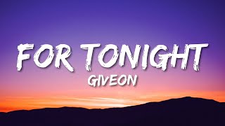 Giveon  For Tonight Lyrics [upl. by Bellis727]