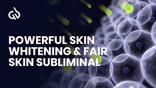 Clear Skin Subliminal Powerful Skin Whitening amp Fair Skin Subliminal [upl. by Faro]