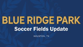 Blue Ridge Park Soccer Field Update [upl. by Asilahs]