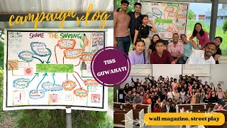 Campaign Vlog at TISS Guwahati tissguwahati mastersstudent [upl. by Adar]