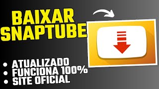 COMO BAIXAR O SNAPTUBE  NOVA ATUALIZAÇÃO 2024 [upl. by Necila]