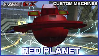 Red Planet FZero GX Custom Machines [upl. by Schertz]