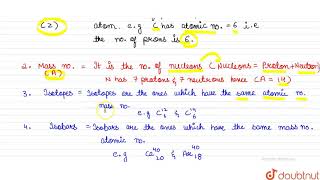 Explain with examples i Atomic number ii Mass number iii Isotopes and iv Isobars Give [upl. by Eimaj]