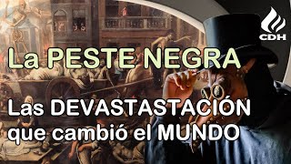 La PESTE NEGRA su origen y cómo sus efectos cambiaron el mundo [upl. by Lua326]