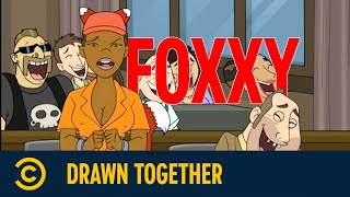 Best of FOXXY LOVE  Drawn Together  Comedy Central Deutschland [upl. by Kemble]