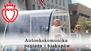 Autoekskomunika papieża i biskupów [upl. by Nelyag]