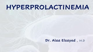 Hyperprolactinemia [upl. by Hedveh164]