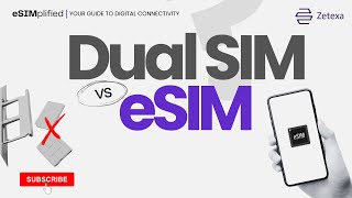 Dual SIM vs eSIM  eSIMplified Your Ultimate Guide to Digital Connectivity  Zetexa [upl. by Nauqan497]