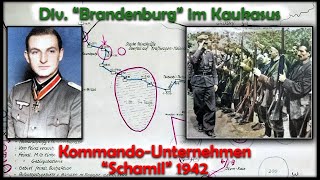 Div Brandenburg im Kaukasus  Unternehmen quotSchamil 1942quot [upl. by Allehcram]