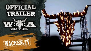 Wacken Open Air 2018  Official Trailer Final Version  Wacken Worldwide [upl. by Caves418]