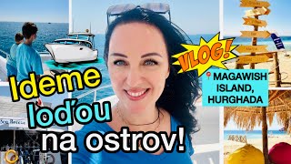 VLOG IDEME LOĎOU NA LUXUSNÝ OSTROV PRI HURGHADE [upl. by Lobel]