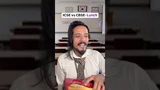 CbSe Vs IcSe l students lunch l youtube comedy shortvideo shortsfeed shorts youtubeshorts yt [upl. by Nnayllehs412]