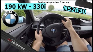 2005  BMW 330i 190 kW N52B30  POV Test Drive  Acceleration 0  200 kmh [upl. by Darlene]