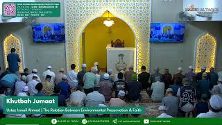 Khutbah Jumaat  The Relation Between Environmental Preservation amp Faith [upl. by Whyte]